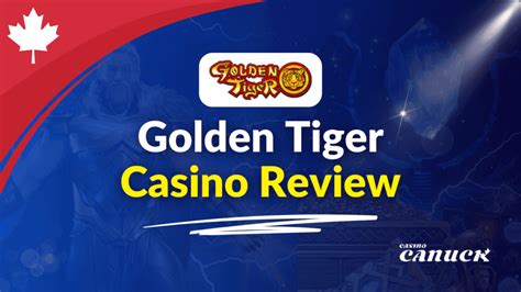 Golden Tiger Casino Canada 2024 $1500 Welcome Bonus.